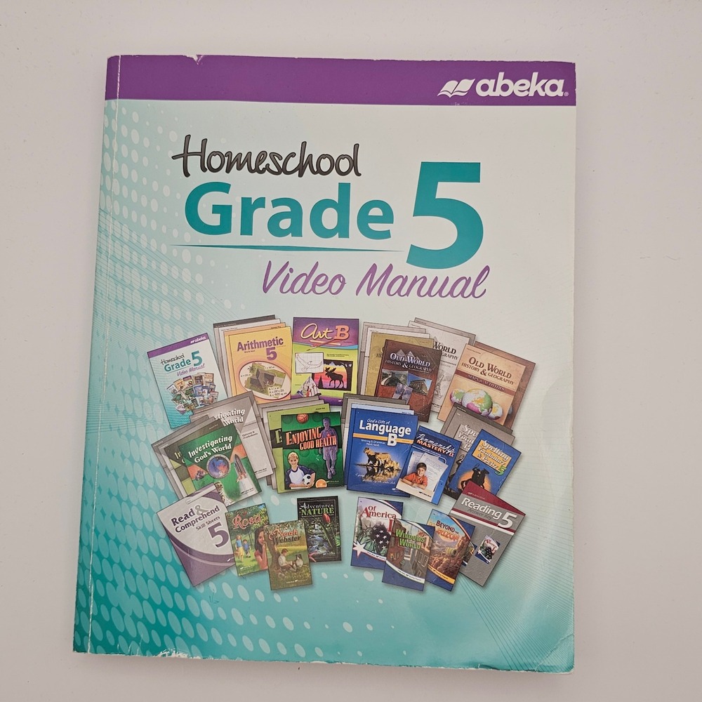 Abeka Homeschool Grade 5 Video Manual‎ Fifth Edition Academic Teacher Guide